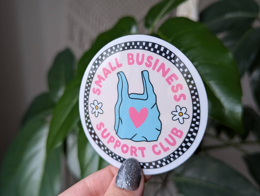 Small Business Support Club sticker, shop local shop small