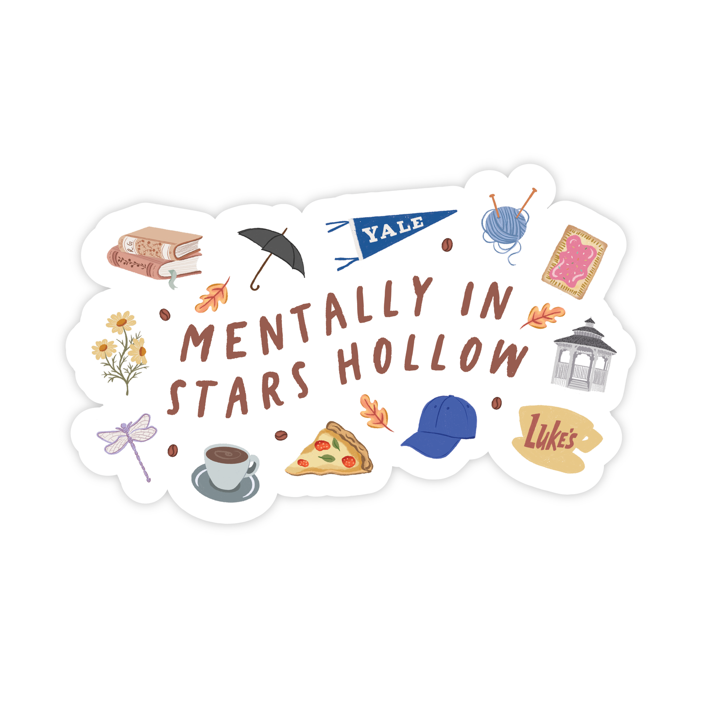 Mentally in Stars Hollow Gilmore Pop Culture Sticker