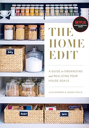 The Home Edit: A Guide to Organizing and Realizing Your House Goals